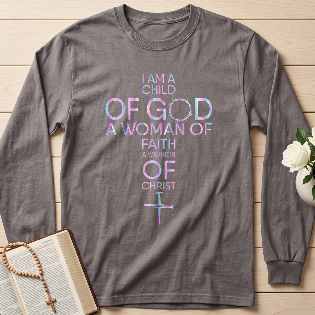 I Am A Child Of God A Woman Of Faith A Warrior Of Christ 01
