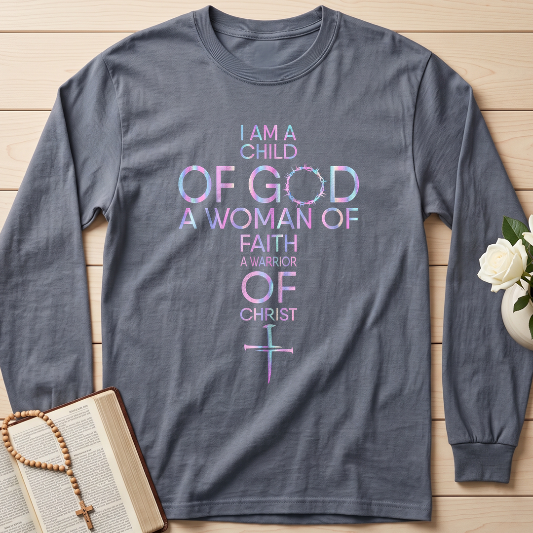 I Am A Child Of God A Woman Of Faith A Warrior Of Christ 01