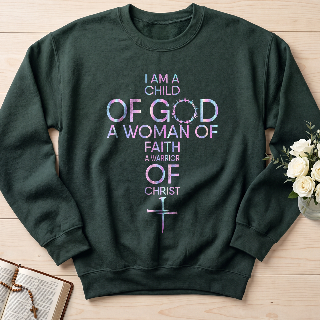 I Am A Child Of God A Woman Of Faith A Warrior Of Christ 01