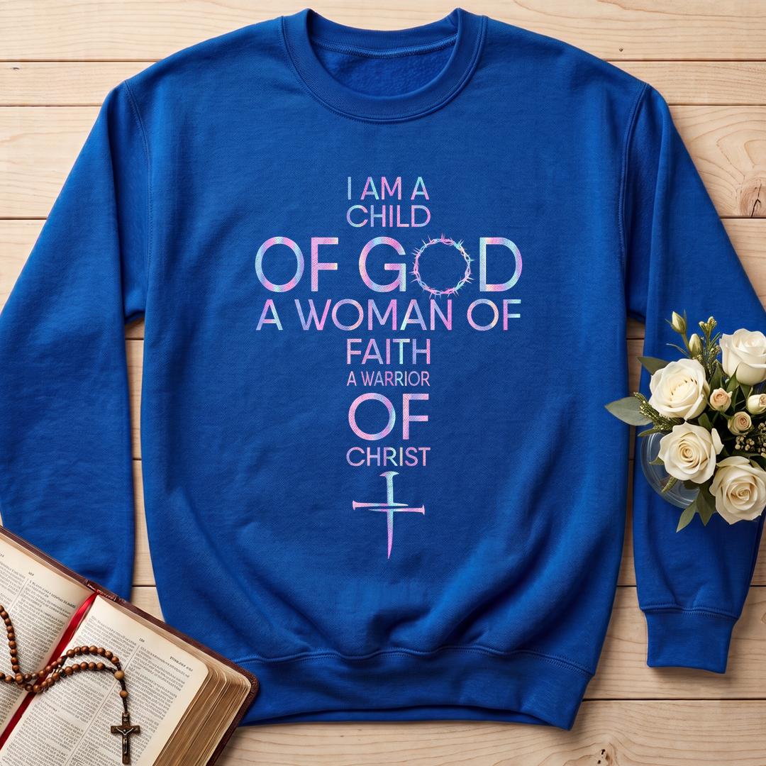 I Am A Child Of God A Woman Of Faith A Warrior Of Christ 01