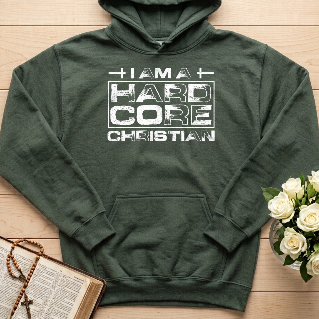 I Am A Hard Core Christian 01