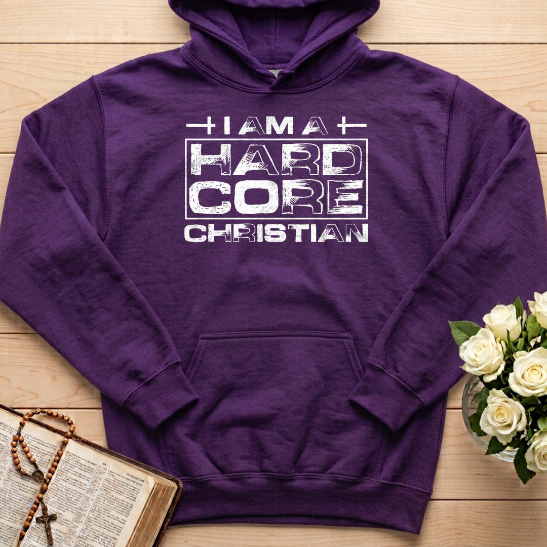 I Am A Hard Core Christian 01