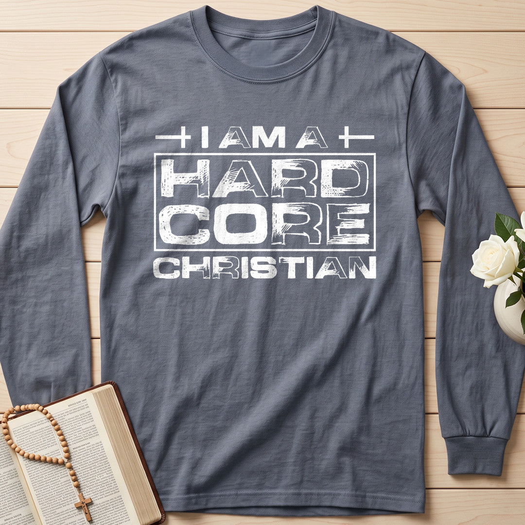 I Am A Hard Core Christian 01