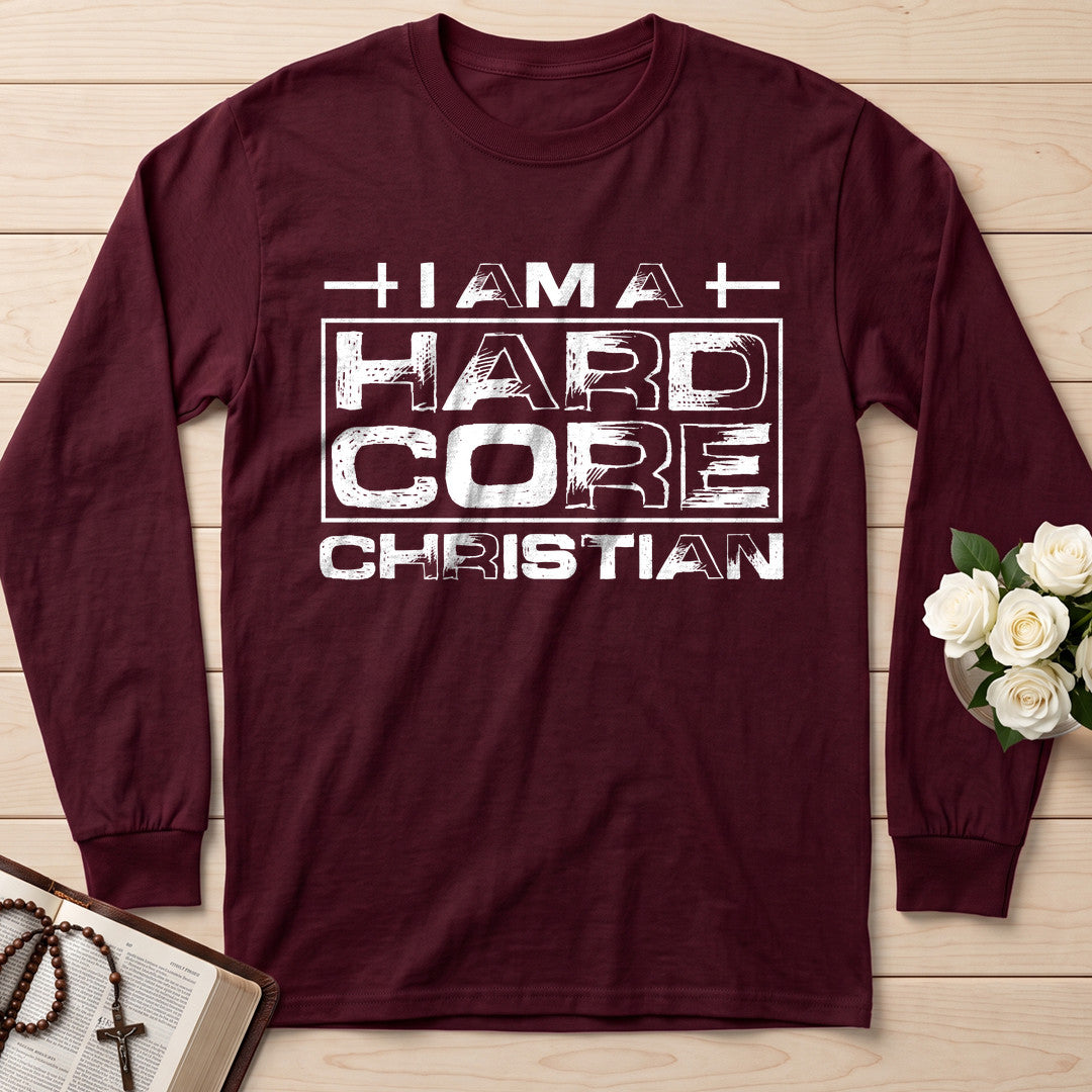 I Am A Hard Core Christian 01