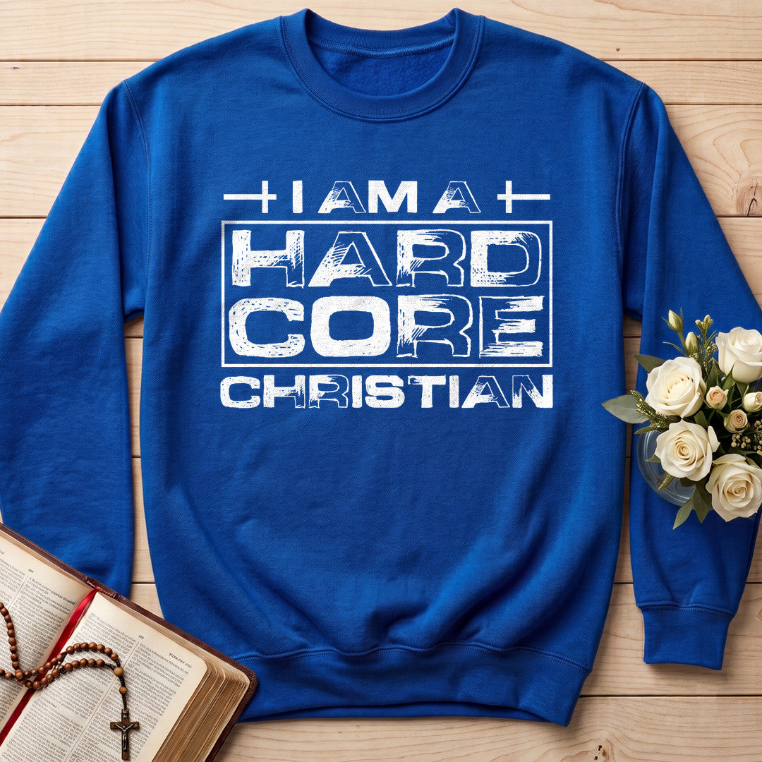I Am A Hard Core Christian 01
