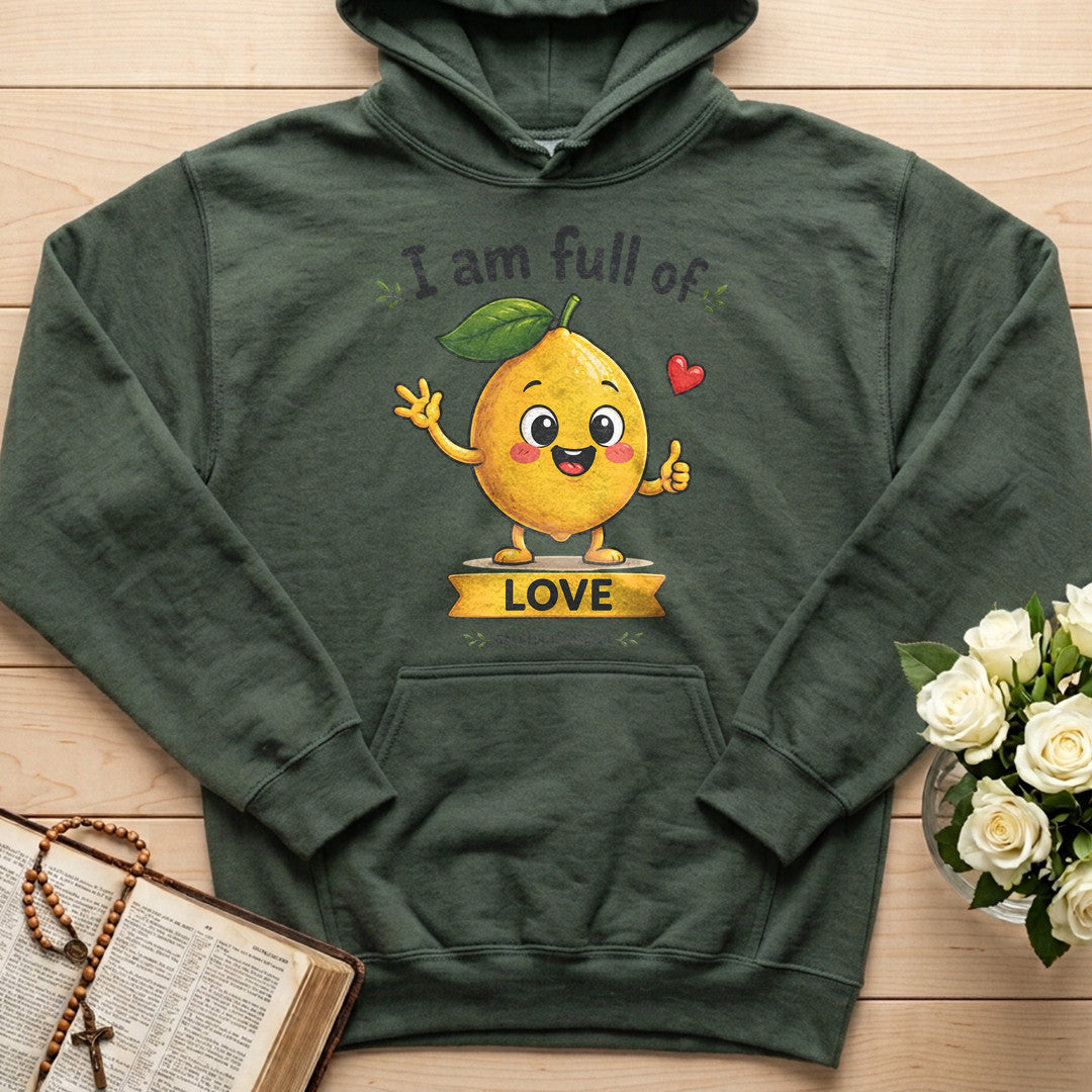 I Am Full Of Love Galatians 5.22-23 01