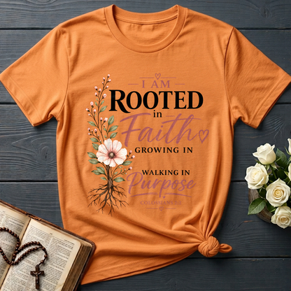 I Am Rooted In Faith Growing In Grace Walking In Purpose Colossians 2.2 01