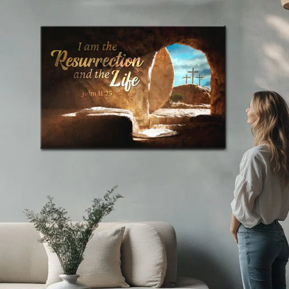 I Am The Resurrection And The Life, Easter, John 11:25 Wall Art Canvas