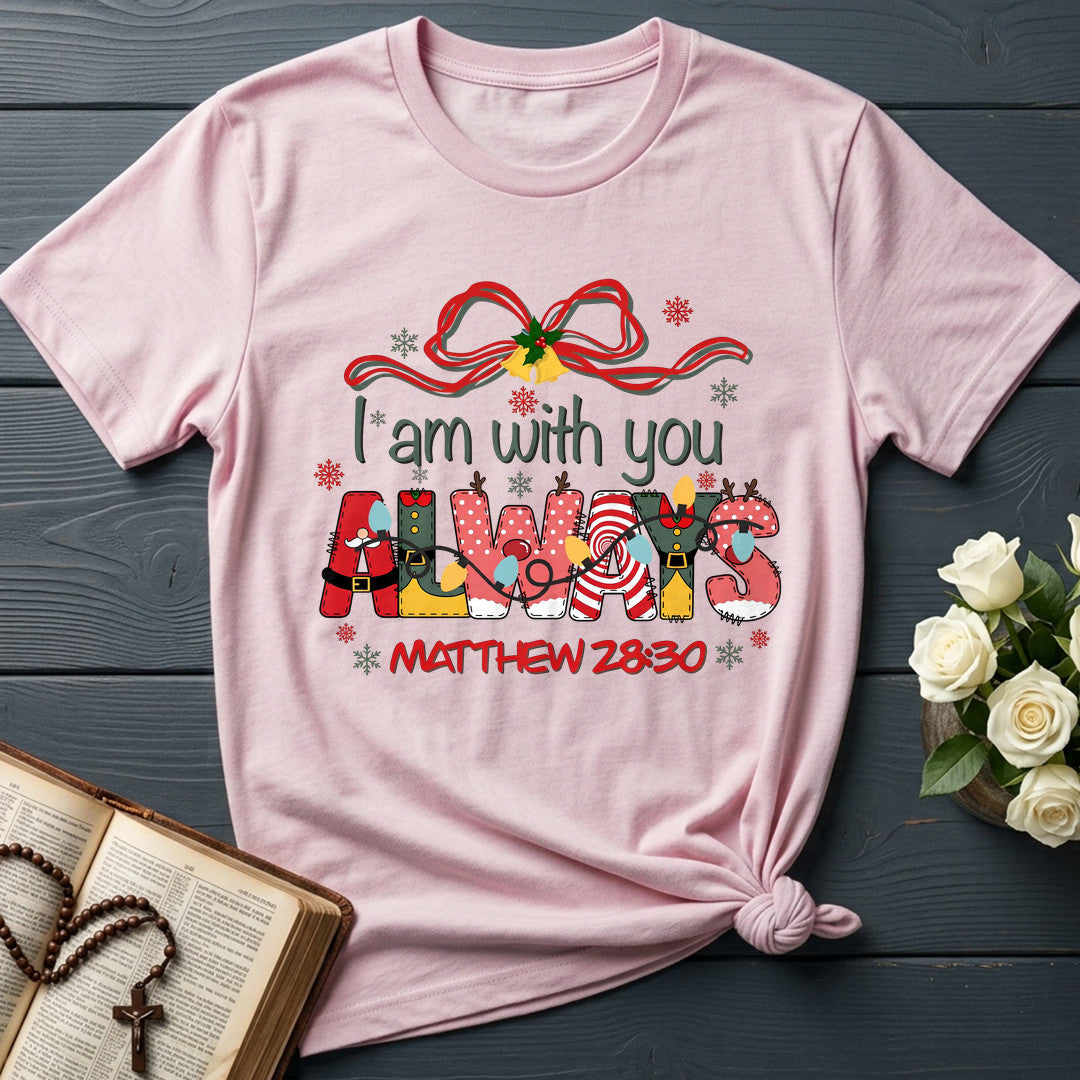 I Am With You Always Matthew 28.20 02