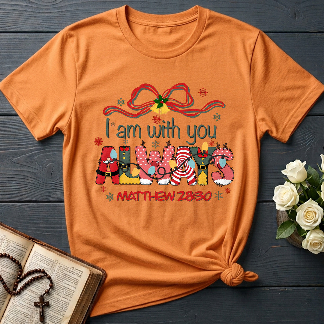 I Am With You Always Matthew 28.20 02
