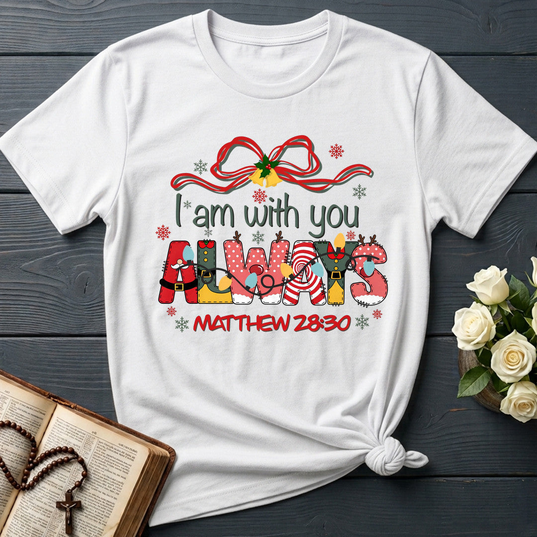 I Am With You Always Matthew 28.20 02