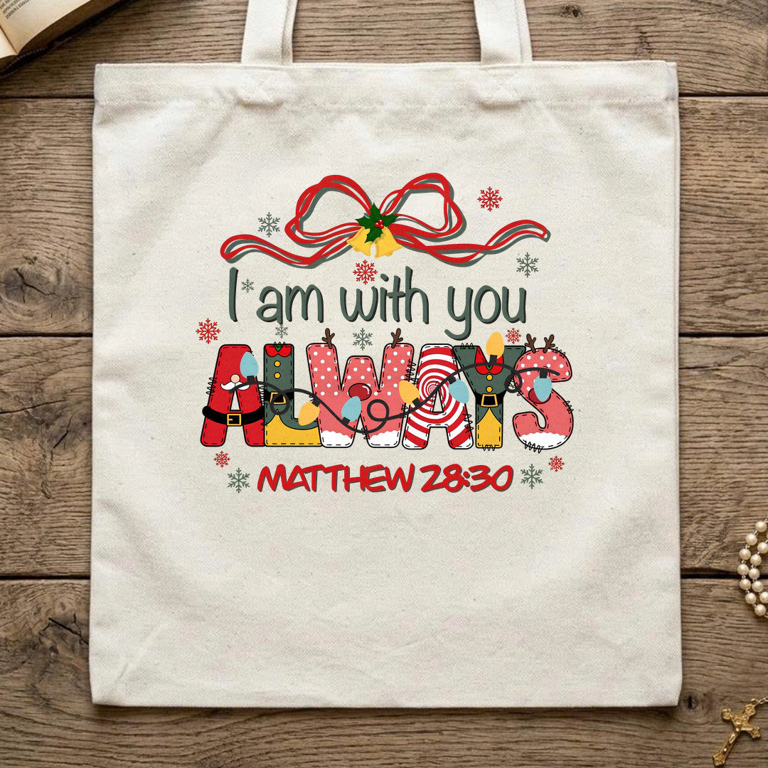 I Am With You Always Matthew 28.20 02
