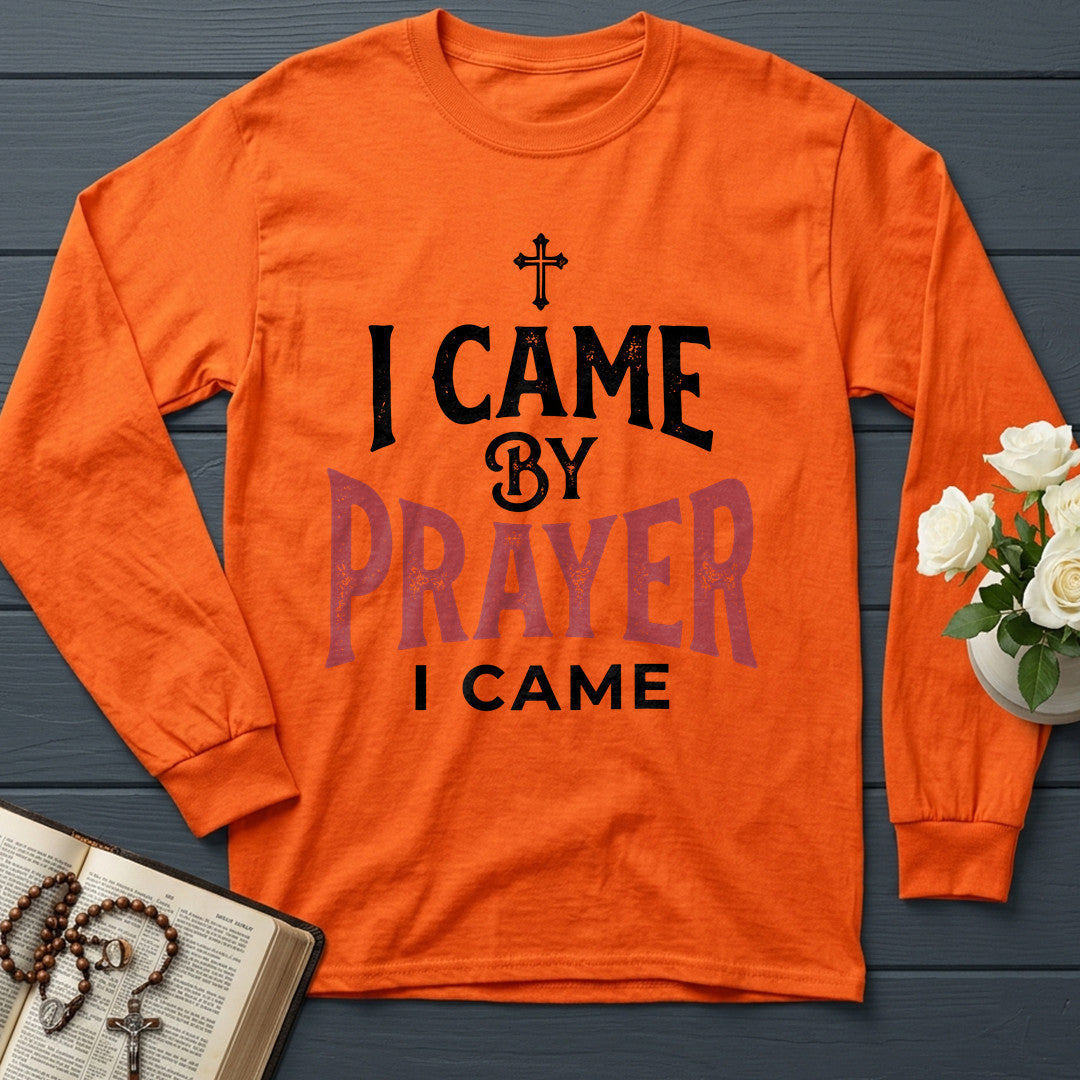 I Came By Prayer I Came 01