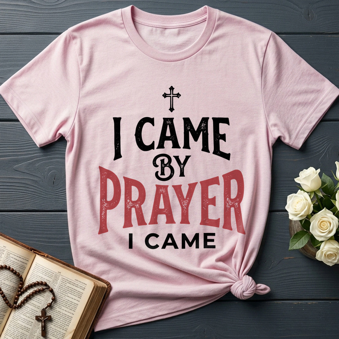 I Came By Prayer I Came 01