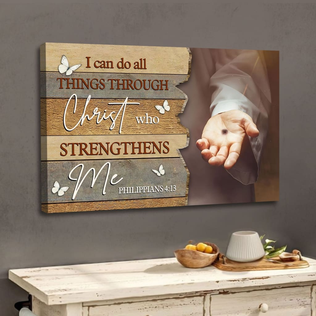 I Can Do All Things Through Christ Wall Art, Jesus Hands, Rustic Christian Canvas Print