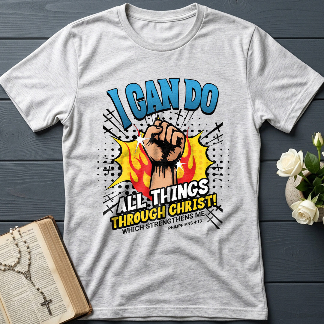 I Can Do All Things Through Christ! Which Strengthens Me Philippians 4.13 08