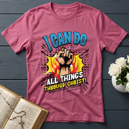 I Can Do All Things Through Christ! Which Strengthens Me Philippians 4.13 08