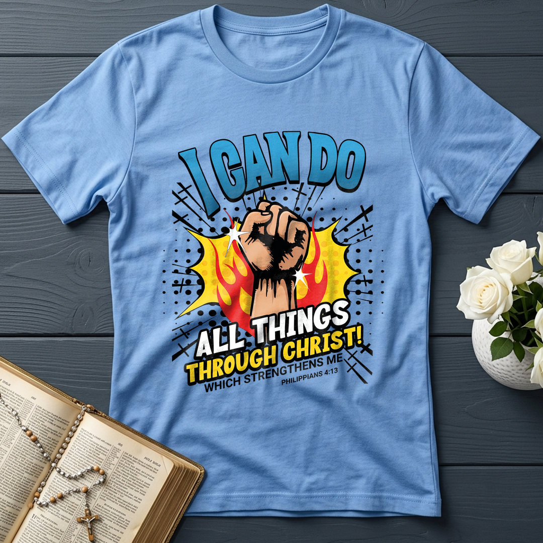 I Can Do All Things Through Christ! Which Strengthens Me Philippians 4.13 08