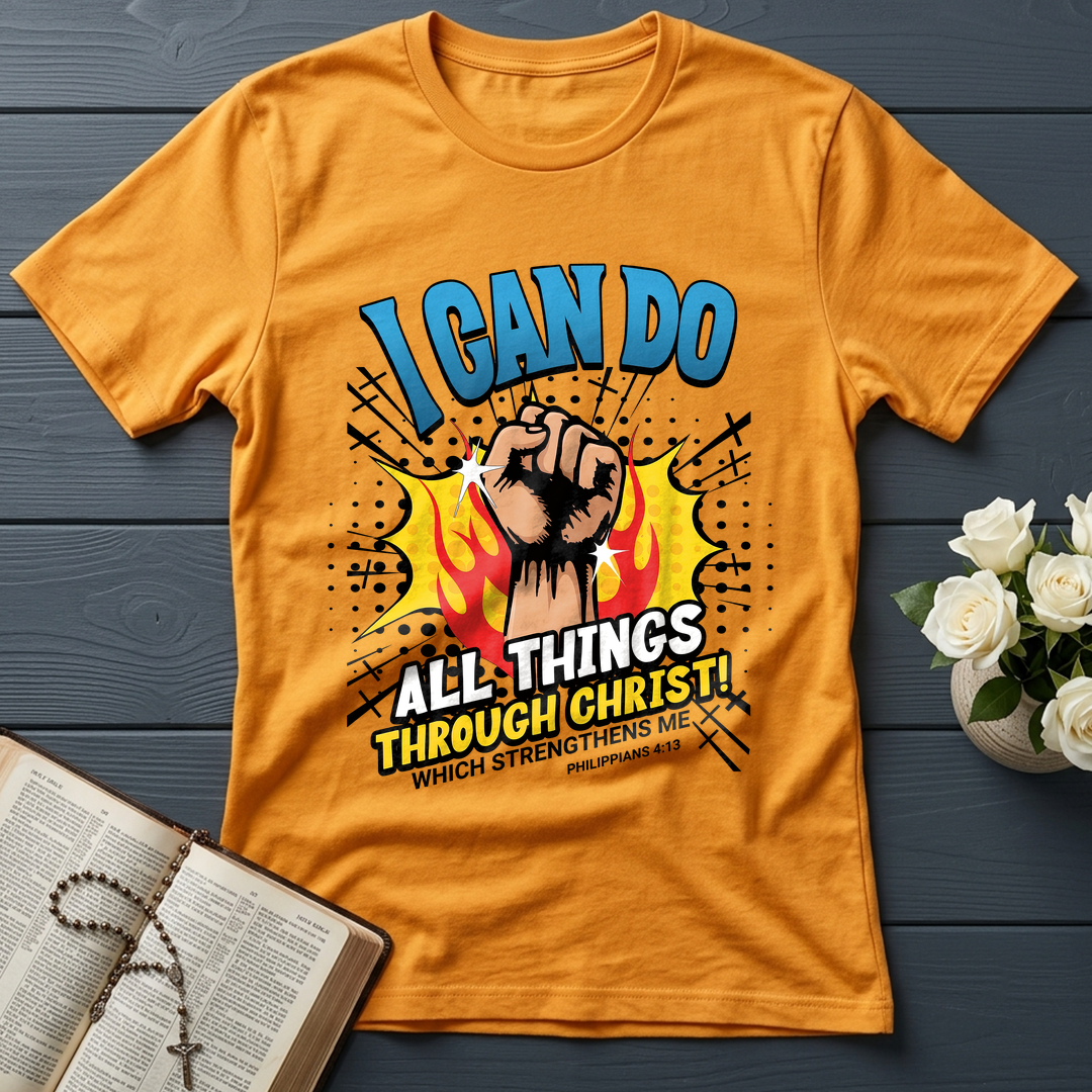 I Can Do All Things Through Christ! Which Strengthens Me Philippians 4.13 08