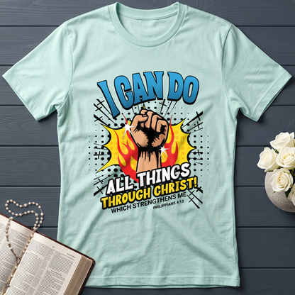 I Can Do All Things Through Christ! Which Strengthens Me Philippians 4.13 08