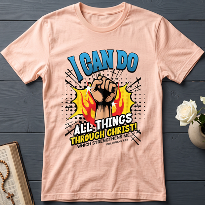 I Can Do All Things Through Christ! Which Strengthens Me Philippians 4.13 08
