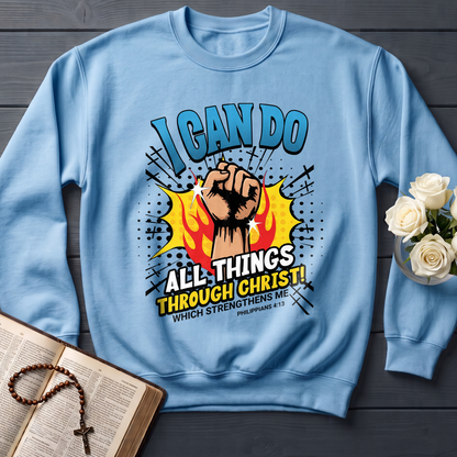 I Can Do All Things Through Christ! Which Strengthens Me Philippians 4.13 08