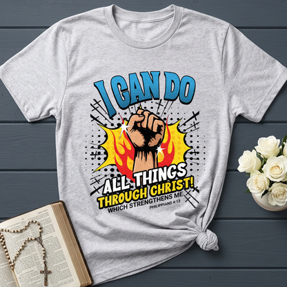 I Can Do All Things Through Christ! Which Strengthens Me Philippians 4.13 08
