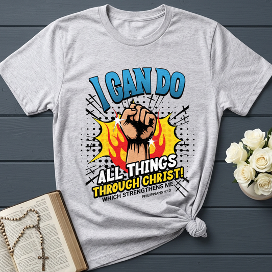 I Can Do All Things Through Christ! Which Strengthens Me Philippians 4.13 08