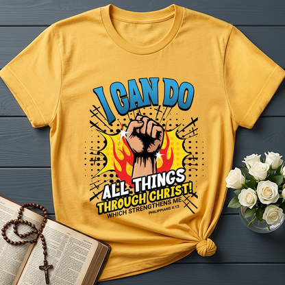 I Can Do All Things Through Christ! Which Strengthens Me Philippians 4.13 08
