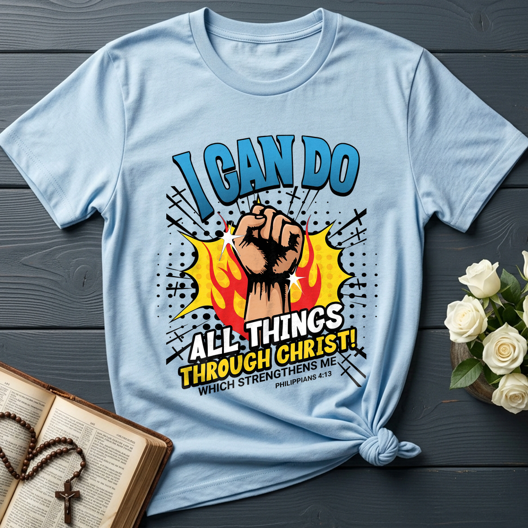 I Can Do All Things Through Christ! Which Strengthens Me Philippians 4.13 08