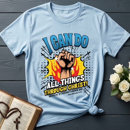 I Can Do All Things Through Christ! Which Strengthens Me Philippians 4.13 08