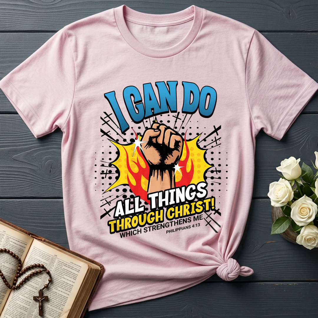 I Can Do All Things Through Christ! Which Strengthens Me Philippians 4.13 08