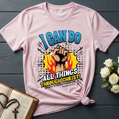 I Can Do All Things Through Christ! Which Strengthens Me Philippians 4.13 08