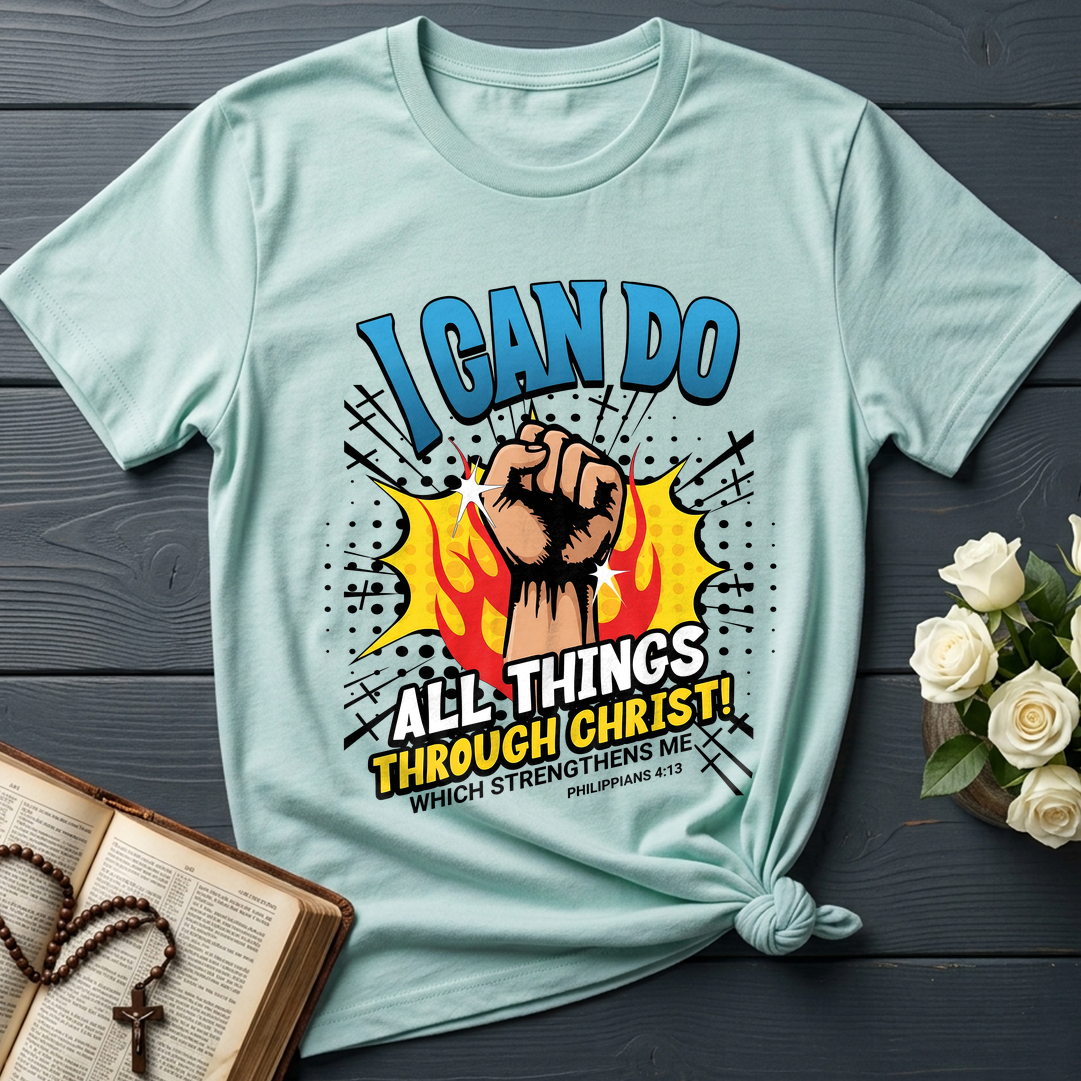 I Can Do All Things Through Christ! Which Strengthens Me Philippians 4.13 08
