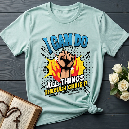 I Can Do All Things Through Christ! Which Strengthens Me Philippians 4.13 08