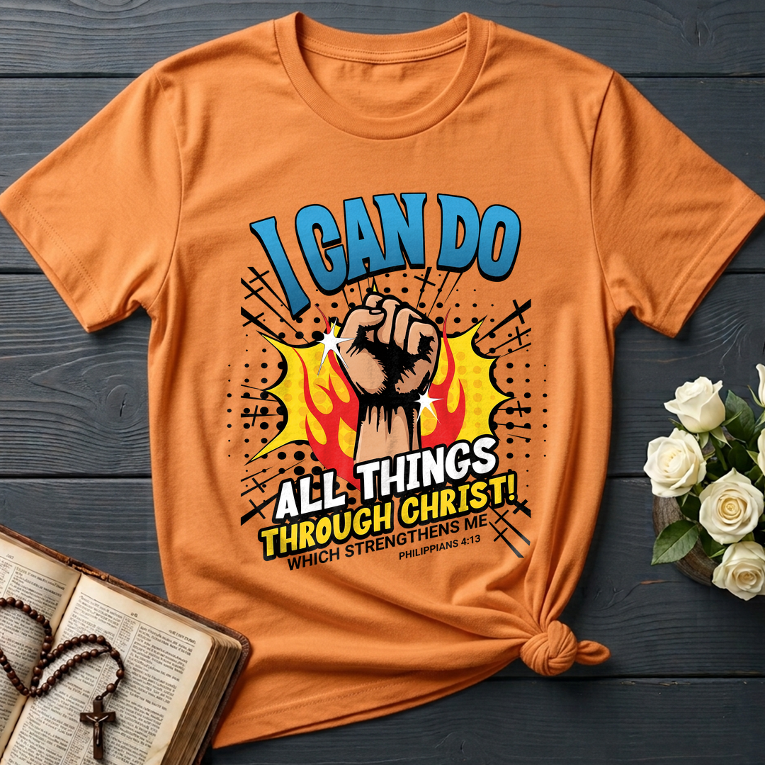 I Can Do All Things Through Christ! Which Strengthens Me Philippians 4.13 08