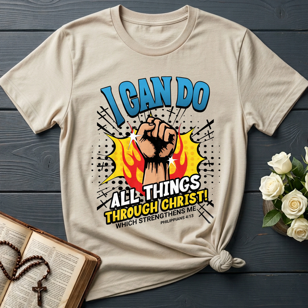 I Can Do All Things Through Christ! Which Strengthens Me Philippians 4.13 08