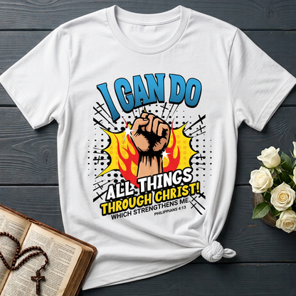 I Can Do All Things Through Christ! Which Strengthens Me Philippians 4.13 08
