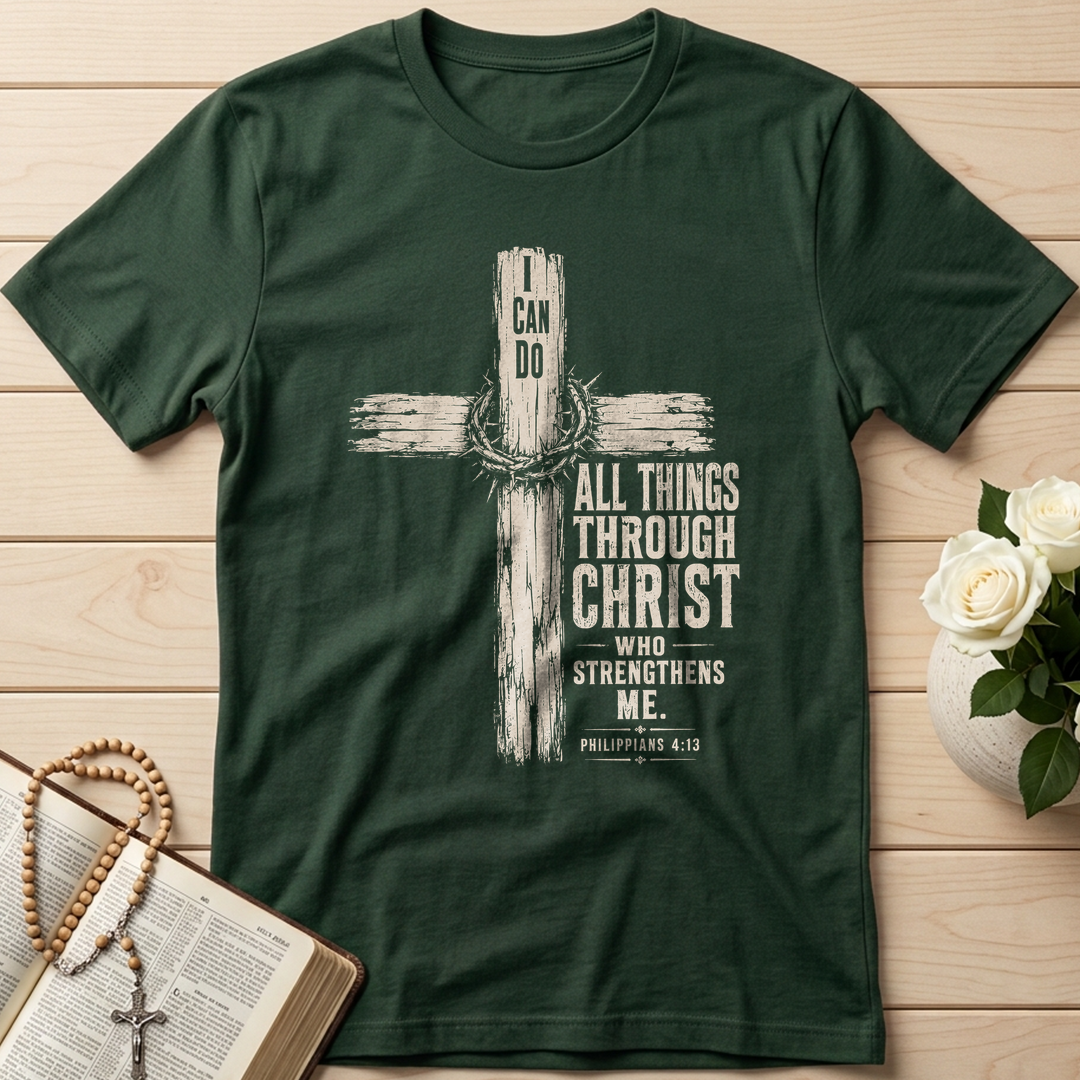 I Can Do All Things Through Christ Who Strengthens Me Philippians 4.13 07