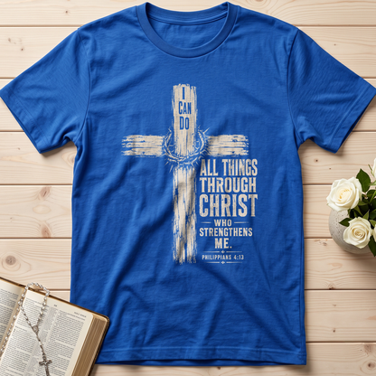 I Can Do All Things Through Christ Who Strengthens Me Philippians 4.13 07