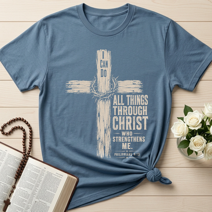 I Can Do All Things Through Christ Who Strengthens Me Philippians 4.13 07