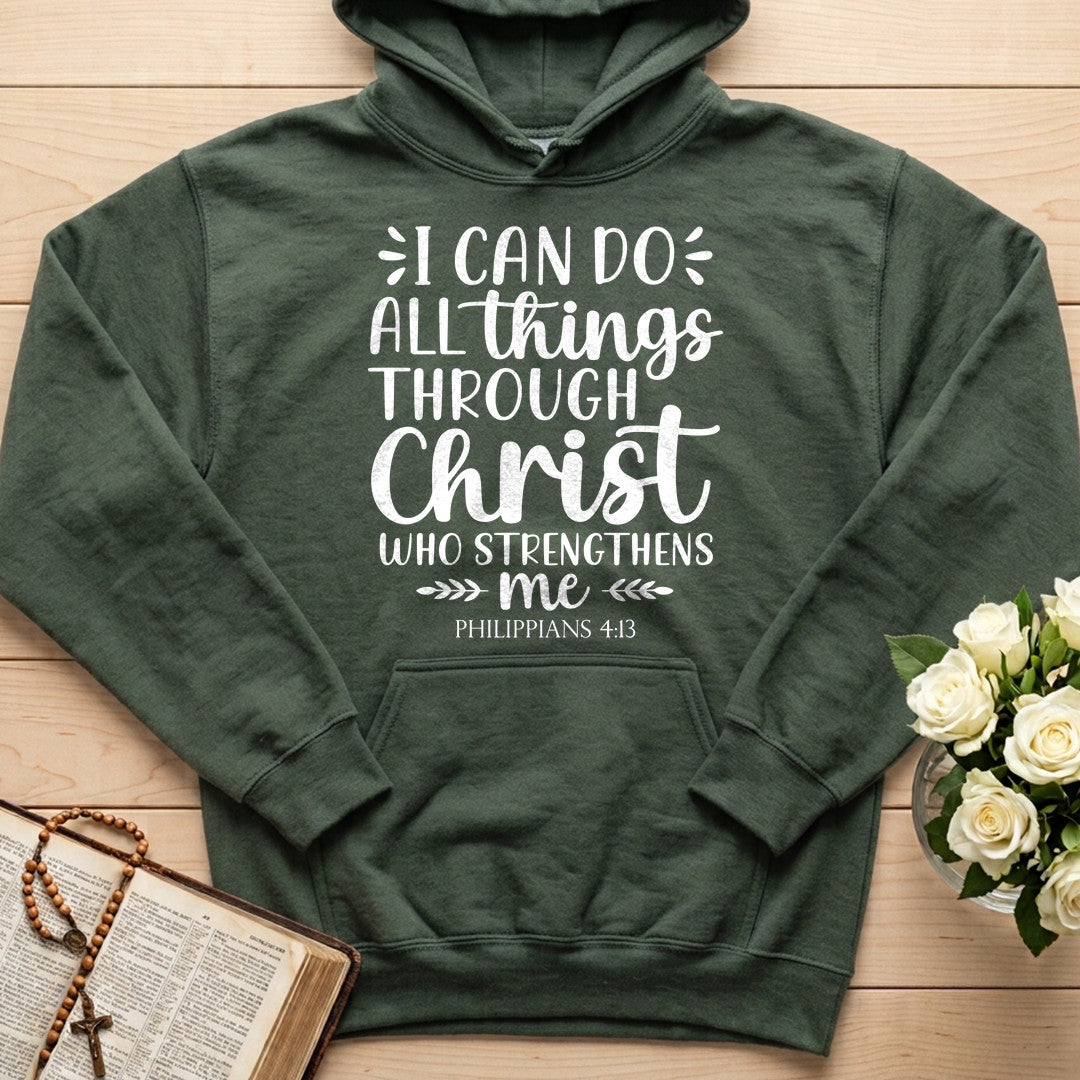 I Can Do All Things Through Christ Who Strengthens Me Philippians 4.13 13