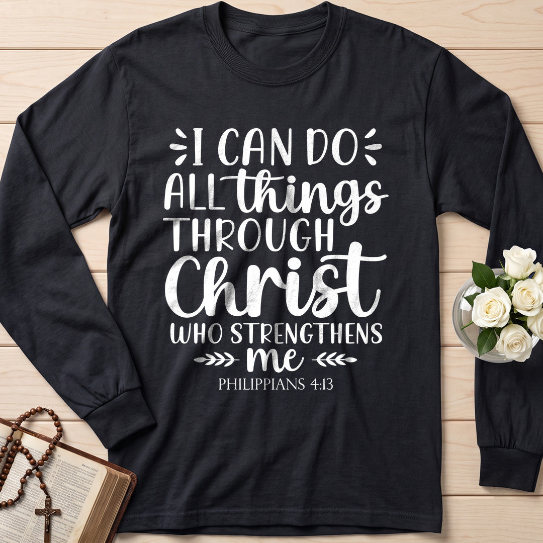 I Can Do All Things Through Christ Who Strengthens Me Philippians 4.13 13