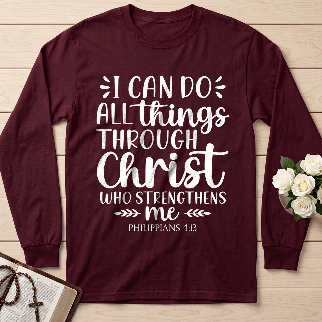 I Can Do All Things Through Christ Who Strengthens Me Philippians 4.13 13