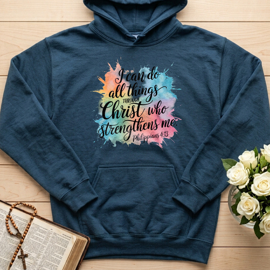 I Can Do All Things Through Christ Who Strengthens Me Philippians 4.13 15