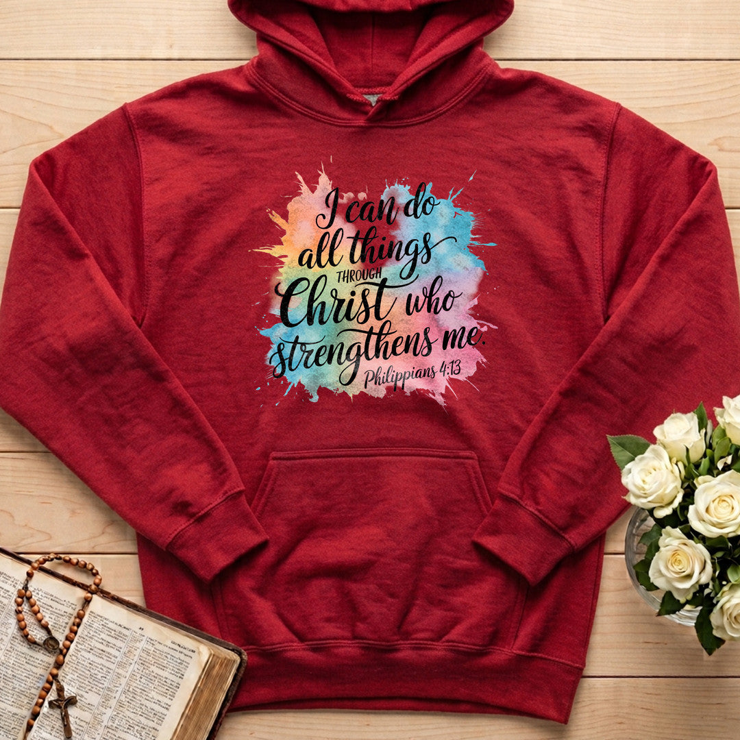 I Can Do All Things Through Christ Who Strengthens Me Philippians 4.13 15