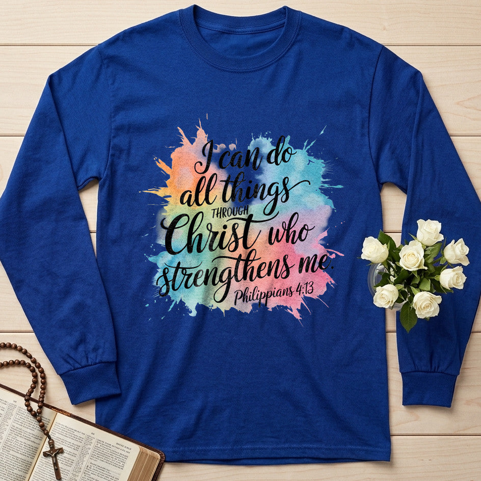 I Can Do All Things Through Christ Who Strengthens Me Philippians 4.13 15