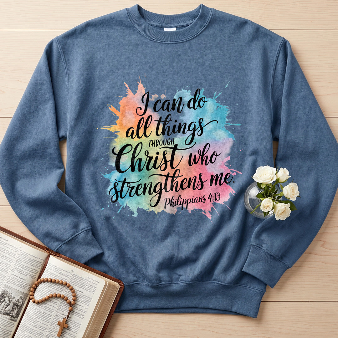 I Can Do All Things Through Christ Who Strengthens Me Philippians 4.13 15