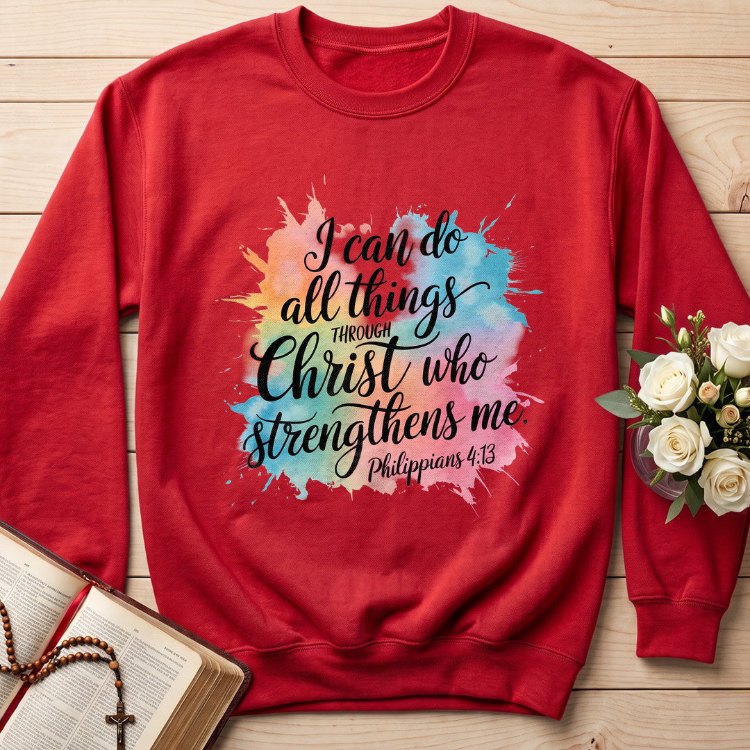 I Can Do All Things Through Christ Who Strengthens Me Philippians 4.13 15