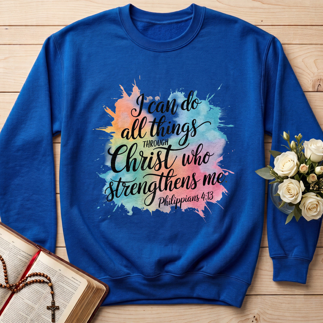I Can Do All Things Through Christ Who Strengthens Me Philippians 4.13 15